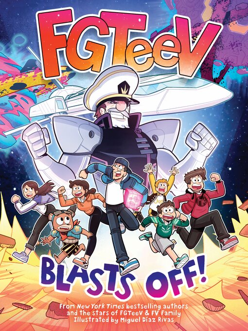 Title details for FGTeeV Blasts Off! by FGTeeV - Available